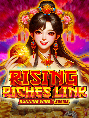 Rising Riches Link: Running Wins Series