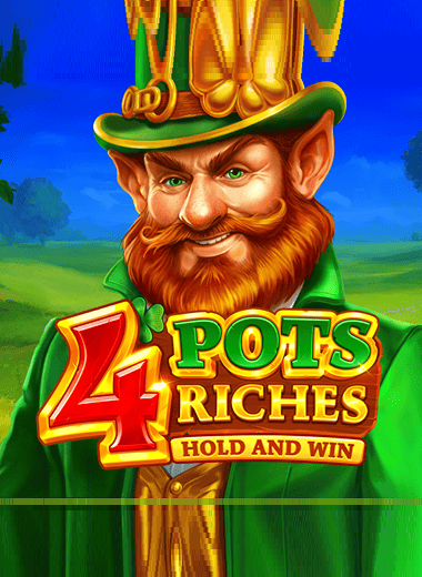 4 Pots Riches: Hold and Win