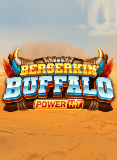 Berserkin' Buffalo Power Hit